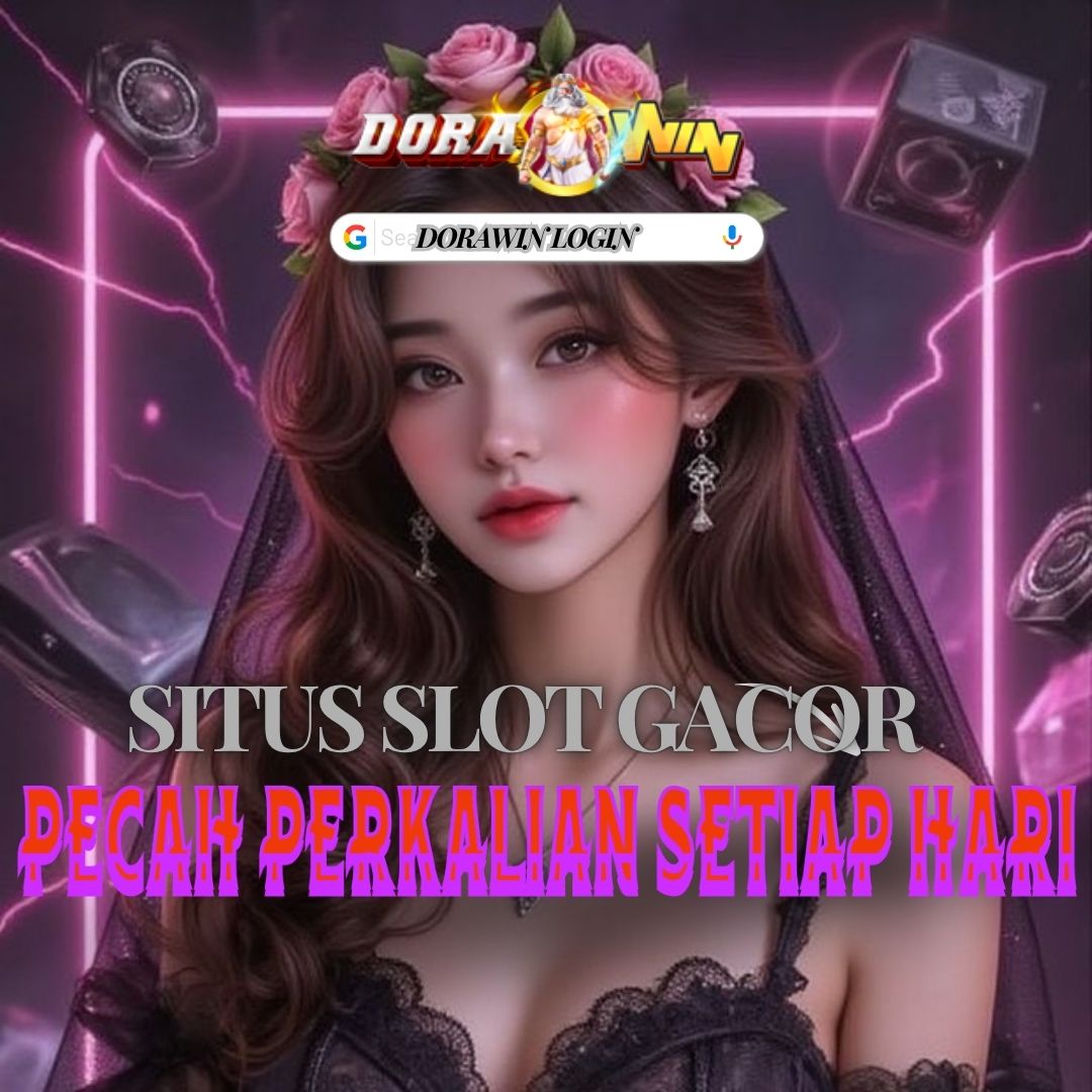 Dorawin: Situs Slot Gacor Sweet Bonanza RTP Tinggi